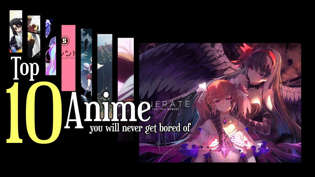 Top 10 Anime you would never get bored of watching from start to the end!